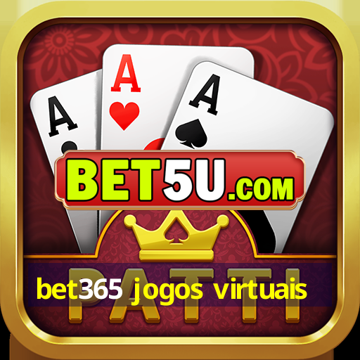 bet365 jogos virtuais